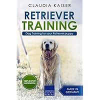 Retriever Training: Dog Training for your Retriever puppy