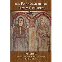 The Paradise of the Holy Fathers: Volume 2 The Paradise of the Holy Fathers: Volume 2 Paperback Kindle