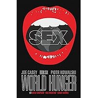 Sex Volume 6: World Hunger Sex Volume 6: World Hunger Paperback Kindle