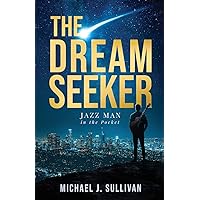 The Dream Seeker: Jazz Man in Your Pocket