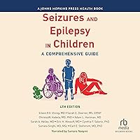 Seizures and Epilepsy in Children (4th Edition): A Comprehensive Guide Seizures and Epilepsy in Children (4th Edition): A Comprehensive Guide Audible Audiobook Paperback Kindle Audio CD