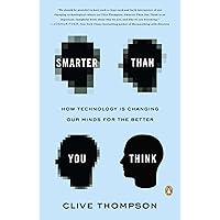 Smarter Than You Think: How Technology Is Changing Our Minds for the Better Smarter Than You Think: How Technology Is Changing Our Minds for the Better Kindle Audible Audiobook Hardcover Paperback MP3 CD