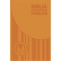 Biblia devocional familiar NBV: Edición lujo (Spanish Edition) Biblia devocional familiar NBV: Edición lujo (Spanish Edition) Leather Bound Paperback