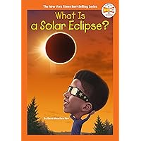 What Is a Solar Eclipse? (Who HQ Now) What Is a Solar Eclipse? (Who HQ Now) Paperback Kindle Audible Audiobook Hardcover
