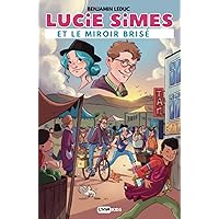 Lucie Simes et le miroir brisé: Roman d'aventure fantastique jeunesse | Lecture pour enfant dès 10 ans (French Edition)