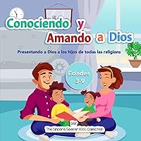 Conociendo y Amando a Dios: Presentando a Dios a los hijos de todas las religiones (Spanish Edition) Conociendo y Amando a Dios: Presentando a Dios a los hijos de todas las religiones (Spanish Edition) Paperback Kindle Audible Audiobook