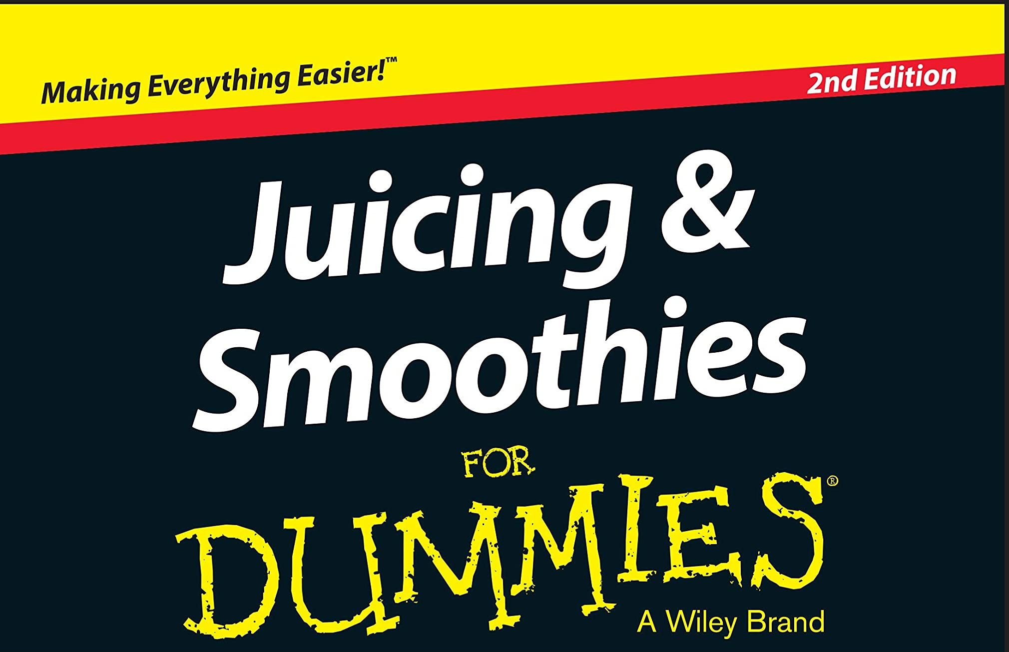 Juicing and Smoothies For Dummies (For Dummies Series)