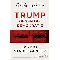 Trump gegen die Demokratie - »A Very Stable Genius« Trump gegen die Demokratie - »A Very Stable Genius« Kindle Audible Audiobook Hardcover Audio CD