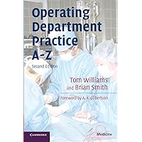 Operating Department Practice A-Z (Medicine) Operating Department Practice A-Z (Medicine) Paperback Kindle Printed Access Code