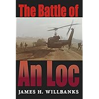 The Battle of An Loc (Twentieth-Century Battles) The Battle of An Loc (Twentieth-Century Battles) Paperback Audible Audiobook Hardcover