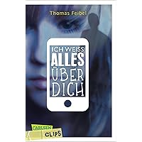 Carlsen Clips: Ich weiß alles über dich (German Edition) Carlsen Clips: Ich weiß alles über dich (German Edition) Kindle Paperback