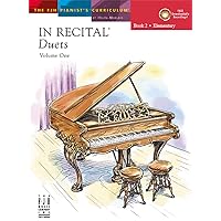 In Recital(R) Duets, Vol 1 Bk 2 (The FJH Pianist's Curriculum, Vol 1 Bk 2) In Recital(R) Duets, Vol 1 Bk 2 (The FJH Pianist's Curriculum, Vol 1 Bk 2) Paperback Sheet music