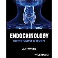 Endocrinology: Pathophysiology to Therapy Endocrinology: Pathophysiology to Therapy Paperback Kindle