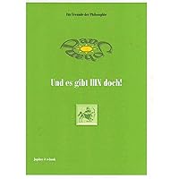 Und es gibt IHN doch! (German Edition)