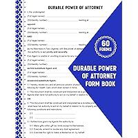 Durable Power of Attorney forms: This type of Document is used to appoint someone to make legal and financial decisions on your behalf if you become unable to do so yourself (60 Forms)