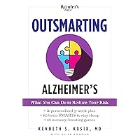 Outsmarting Alzheimer's: What You Can Do to Reduce Your Risk Outsmarting Alzheimer's: What You Can Do to Reduce Your Risk Paperback Kindle Audible Audiobook Hardcover Audio CD