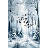 I den vita skogen (Swedish Edition)