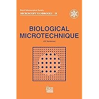Biological Microtechnique (Royal Microscopical Society Microscopy Handbooks Book 28) Biological Microtechnique (Royal Microscopical Society Microscopy Handbooks Book 28) Kindle Paperback
