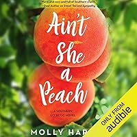 Ain't She a Peach Ain't She a Peach Audible Audiobook Kindle Paperback