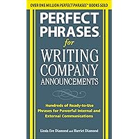Perfect Phrases for Writing Company Announcements: Hundreds of Ready-to-Use Phrases for Powerful Internal and External Communications (Perfect Phrases Series) Perfect Phrases for Writing Company Announcements: Hundreds of Ready-to-Use Phrases for Powerful Internal and External Communications (Perfect Phrases Series) Kindle Paperback