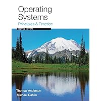 Operating Systems: Principles and Practice Operating Systems: Principles and Practice Paperback Kindle
