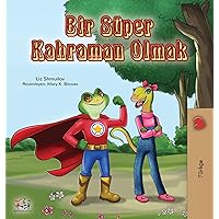 Being a Superhero (Turkish Book for Kids) (Turkish Bedtime Collection) (Turkish Edition) Being a Superhero (Turkish Book for Kids) (Turkish Bedtime Collection) (Turkish Edition) Hardcover Paperback