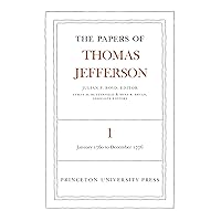 The Papers of Thomas Jefferson, Volume 1: 1760 to 1776 The Papers of Thomas Jefferson, Volume 1: 1760 to 1776 Kindle Hardcover