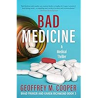 Bad Medicine: A Medical Thriller (Brad Parker and Karen Richmond Medical Thrillers) Bad Medicine: A Medical Thriller (Brad Parker and Karen Richmond Medical Thrillers) Kindle Paperback