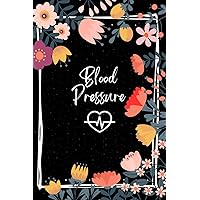 Blood pressure log book for seniors: Record, Monitor and Track Blood Pressure Readings at Home Blood pressure log book for seniors: Record, Monitor and Track Blood Pressure Readings at Home Paperback