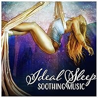 Ideal Sleep - Soothing Music for Adults and Children, Ways to Insomnia Cure, Meditation Tranquility Ideal Sleep - Soothing Music for Adults and Children, Ways to Insomnia Cure, Meditation Tranquility MP3 Music