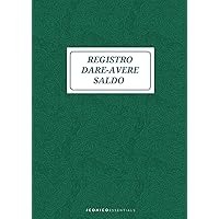 Registro Dare Avere Saldo: Quaderno Partita Doppia - 120 Pagine - Formato Grande 21x29,7 cm (Italian Edition)