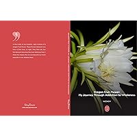 Dragon Fruit Flower: My journey through addiction to wholeness Dragon Fruit Flower: My journey through addiction to wholeness Kindle Paperback