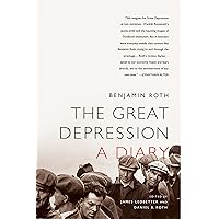 The Great Depression: A Diary: A Diary The Great Depression: A Diary: A Diary Paperback Audible Audiobook Kindle Hardcover