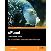 Cpanel User Guide And Tutorial Cpanel User Guide And Tutorial Paperback Kindle