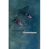 Unexpected Circumstance: Bilingual Spanish Reader for Speakers of English Intermediate level B2, Audio tracks inclusive (Graded Spanish Readers)