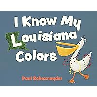 I Know My Louisiana Colors (Pelican)