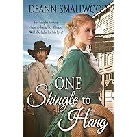 One Shingle to Hang (A Western Romance) (Chesterfield Colorado Series Book 1) One Shingle to Hang (A Western Romance) (Chesterfield Colorado Series Book 1) Kindle Paperback