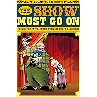 The Show Must Go On The Show Must Go On Paperback