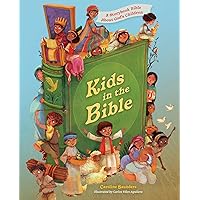 Kids in the Bible: A Storybook Bible About God's Children Kids in the Bible: A Storybook Bible About God's Children Kindle Hardcover