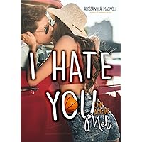 I HATE YOU Con amore Mel (Italian Edition) I HATE YOU Con amore Mel (Italian Edition) Kindle Paperback