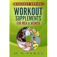 Workout Supplements for Men & Women (Workout Series) Workout Supplements for Men & Women (Workout Series) Paperback Kindle