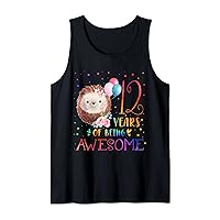 Cute Hedgehog 12 Years of Being Awesome 12th Birthday Girl Tank Top