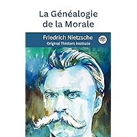 La Généalogie de la Morale (French Edition) La Généalogie de la Morale (French Edition) Kindle Audible Audiobook Paperback Mass Market Paperback Pocket Book