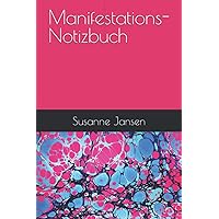 Manifestations-Notizbuch (German Edition)