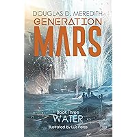 Water: Generation Mars, Book Three