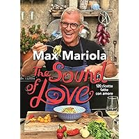 The Sound of Love: 120 ricette fatte con amore The Sound of Love: 120 ricette fatte con amore Hardcover Kindle