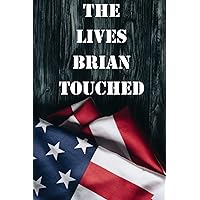The Lives Brian Touched