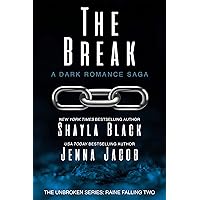 The Break (Unbroken: Raine Falling Book 2) The Break (Unbroken: Raine Falling Book 2) Kindle Paperback
