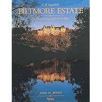 Biltmore Estate: The Most Distinguished Private Place Biltmore Estate: The Most Distinguished Private Place Hardcover