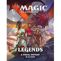 Magic: The Gathering: Legends: A Visual History Magic: The Gathering: Legends: A Visual History Hardcover Kindle